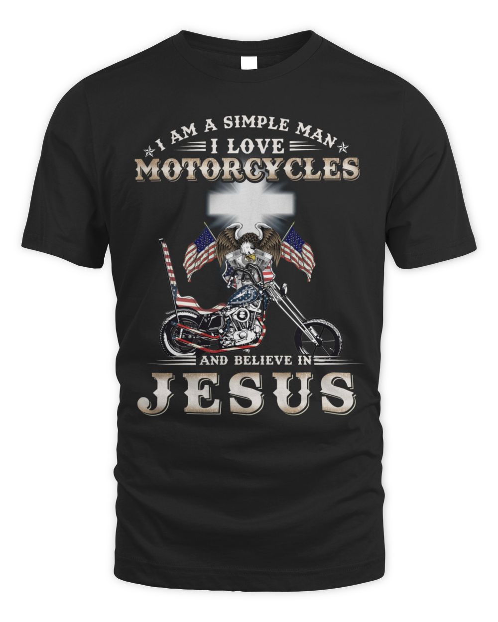 Simple Man Love Motorcycles And Believe In Jesus Chopper Front Unisex Standard T-Shirt black s