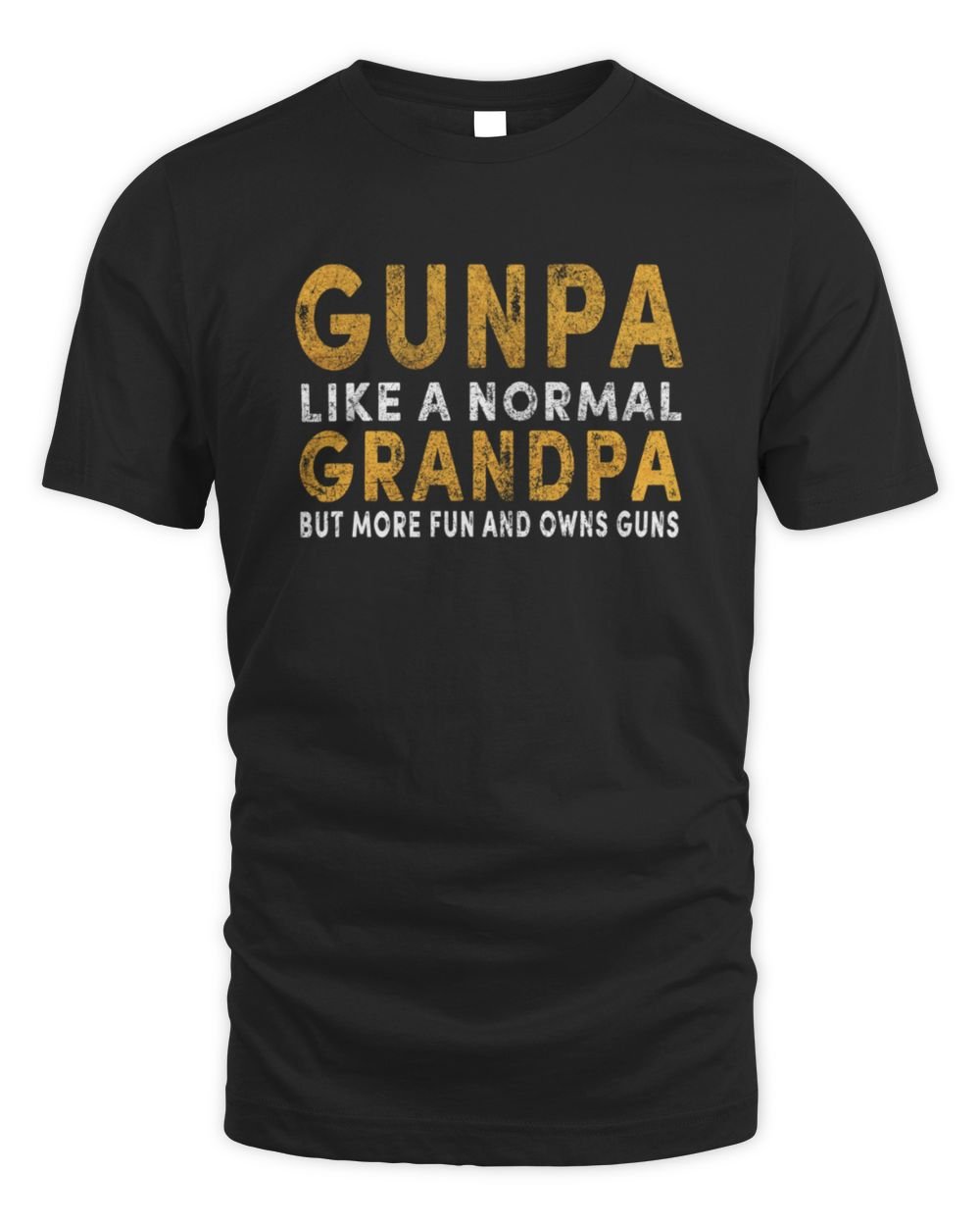 Mens Gunpa Like A Normal Grandpa But More Fun And Owns Guns Unisex Standard T-Shirt black s