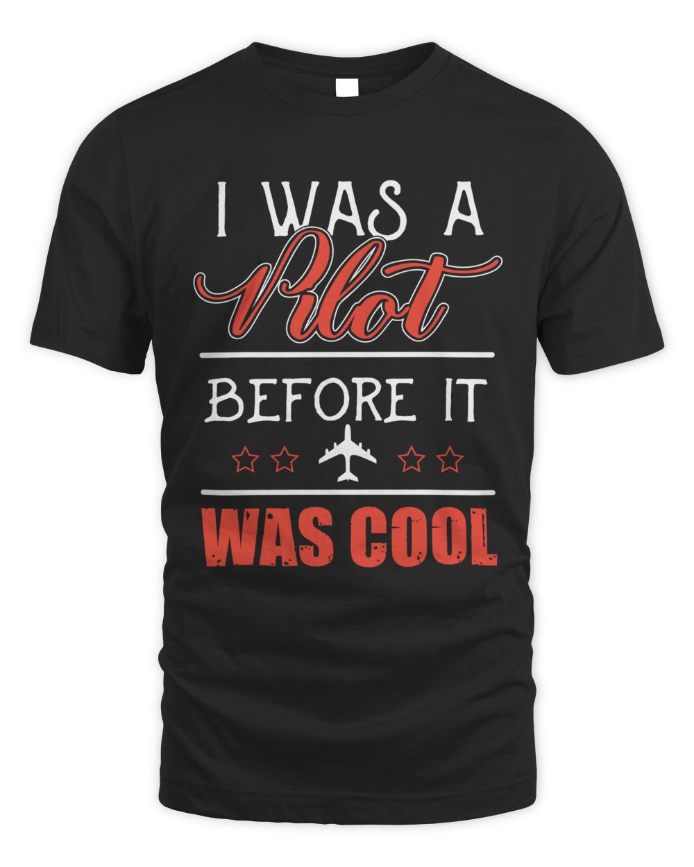 I was a pilot before it was cool Unisex Standard T-Shirt black 
