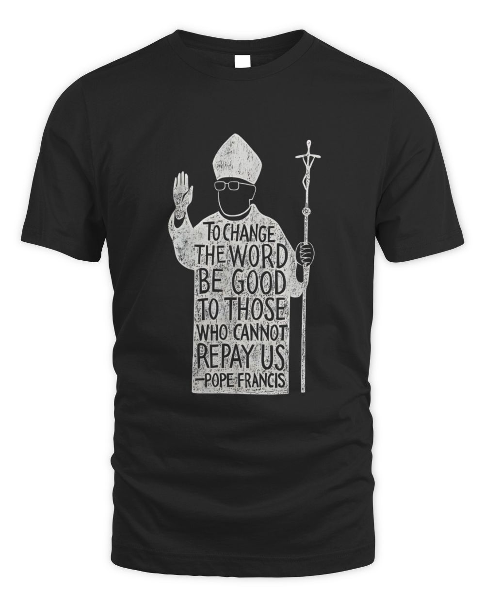 To Change The World Shirt Unisex Standard T-Shirt black s
