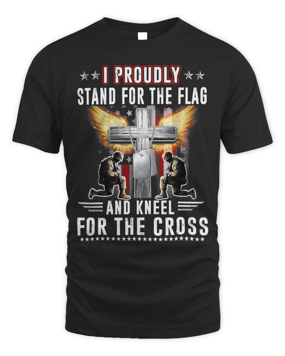 I Proudly Stand For The Flag And Kneel For The Cross Veteran 277 Unisex Standard T-Shirt black s