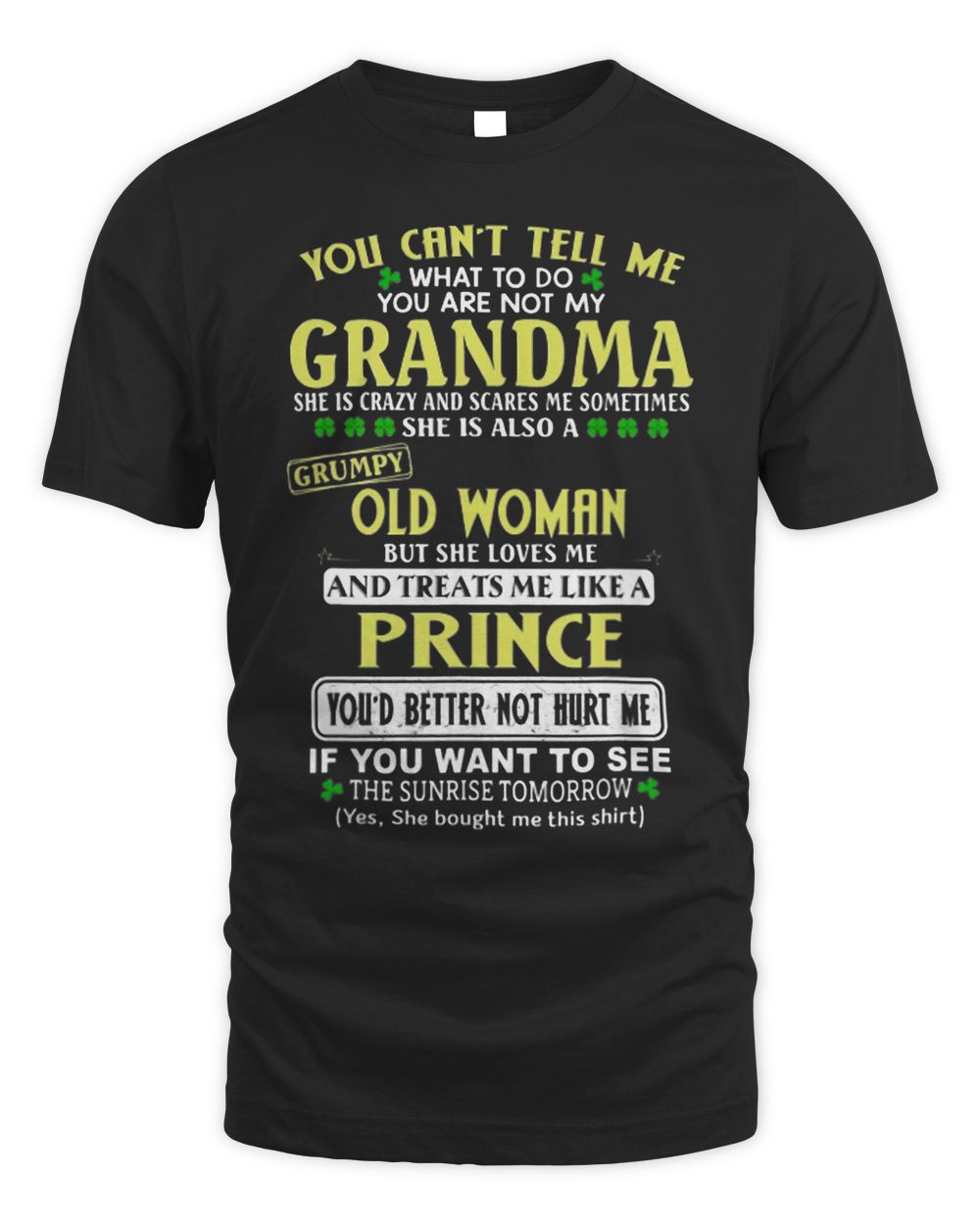 You Cant Tell Me What To Do You Are Not My Grandma Unisex Standard T-Shirt black s