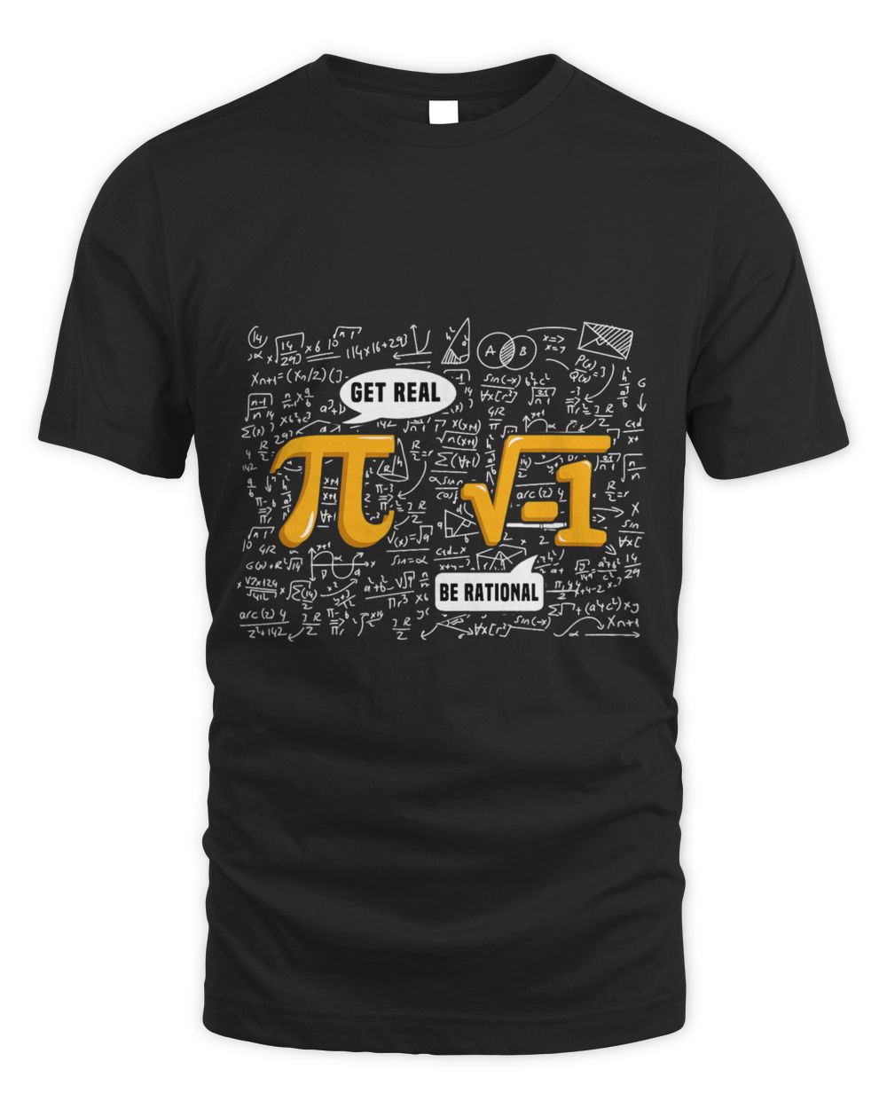 Funny Pi Day 3.14 Math Get Real Be Rational Algebra Geometry Unisex Standard T-Shirt black s