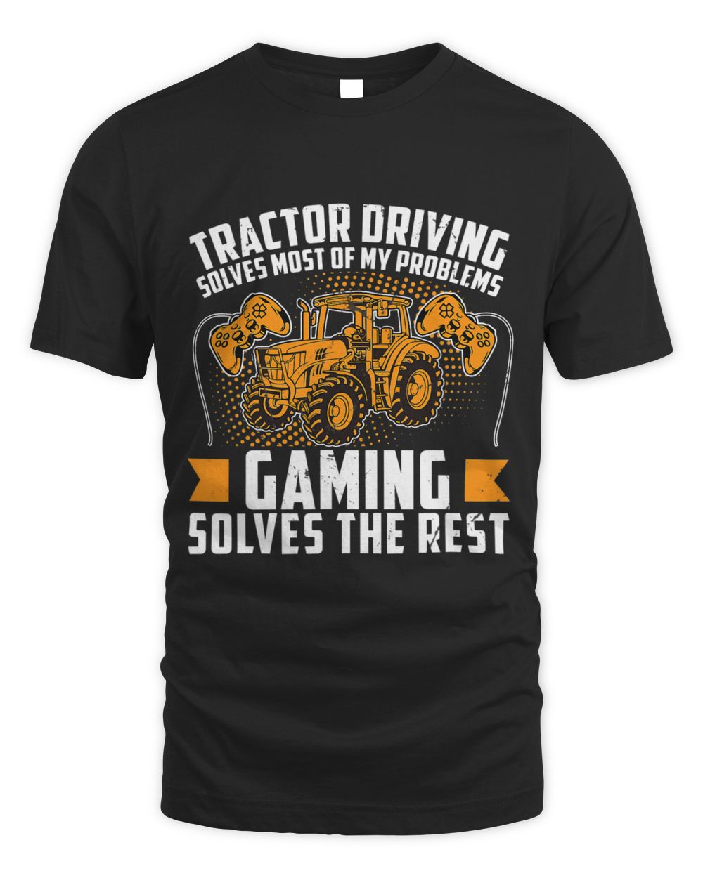 Tractor Driving Solves Problems Gaming Solves The Rest PC Unisex Standard T-Shirt black s