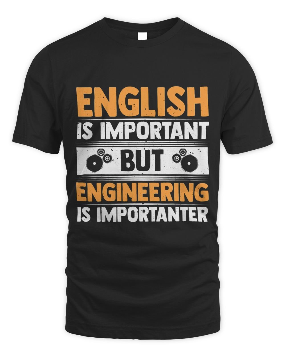Funny Engineering Is Importanter Engineering Engineers Unisex Standard T-Shirt black s