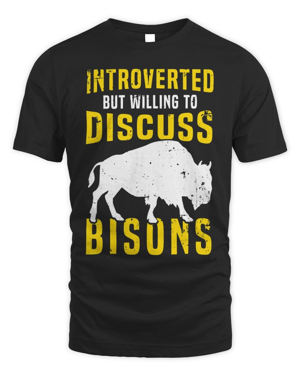 Buffalo Introverted But Willing To Discuss Bisons Unisex Standard T-Shirt black s