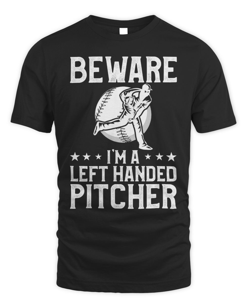 Beware Im A Left Handed Pitcher Lefty Baseball Player Unisex Standard T-Shirt black s
