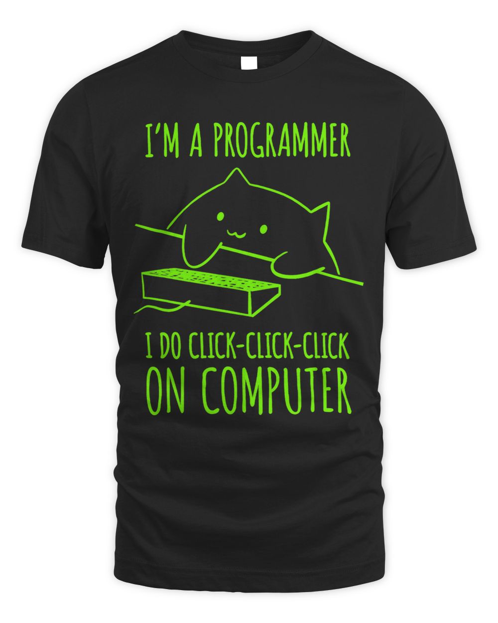 Im A Programmer I Do ClickClickClick On Computer Cat Unisex Standard T-Shirt black s