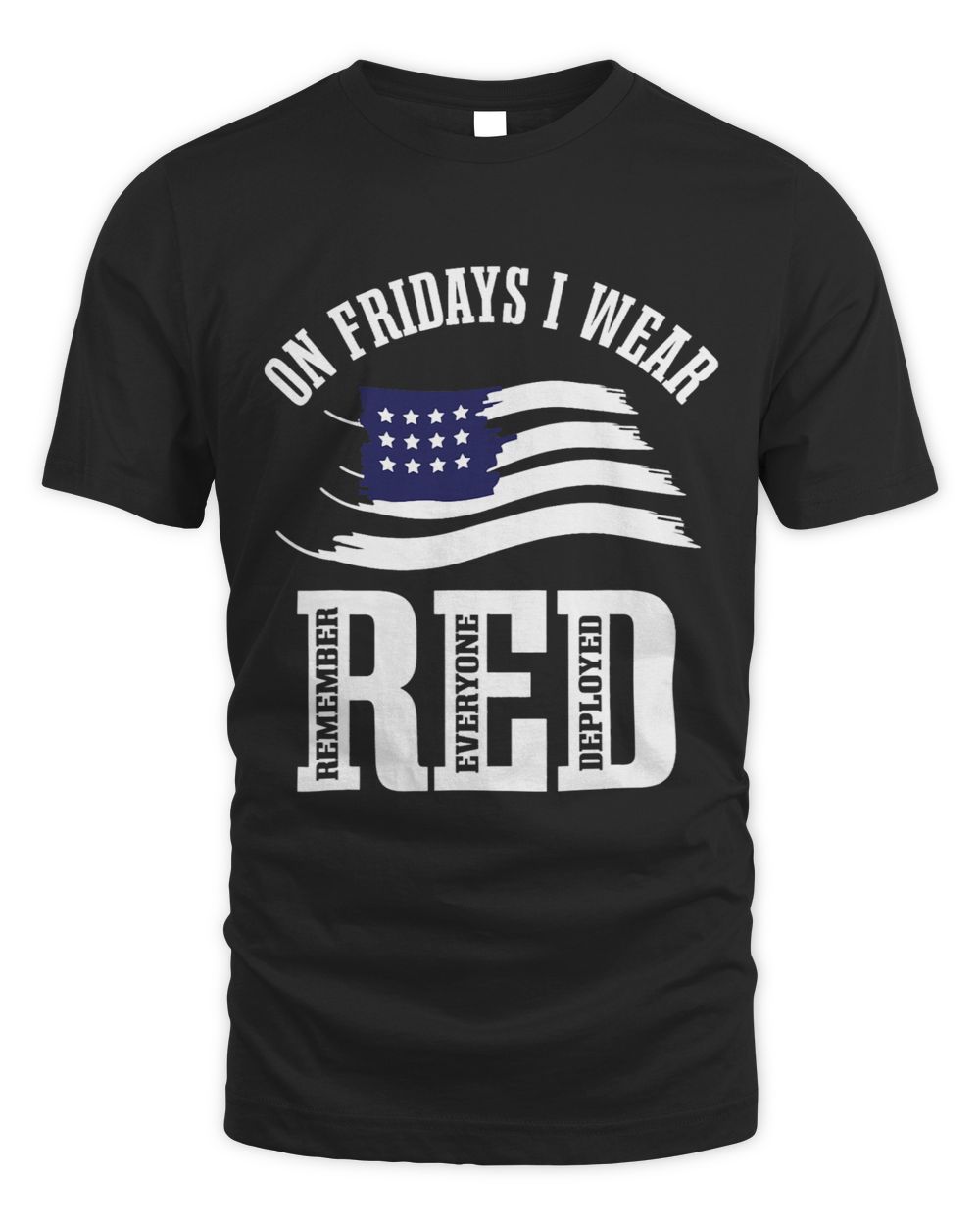 On Fridays We Wear Red To Support Our Troops Red Friday Unisex Standard T-Shirt black s
