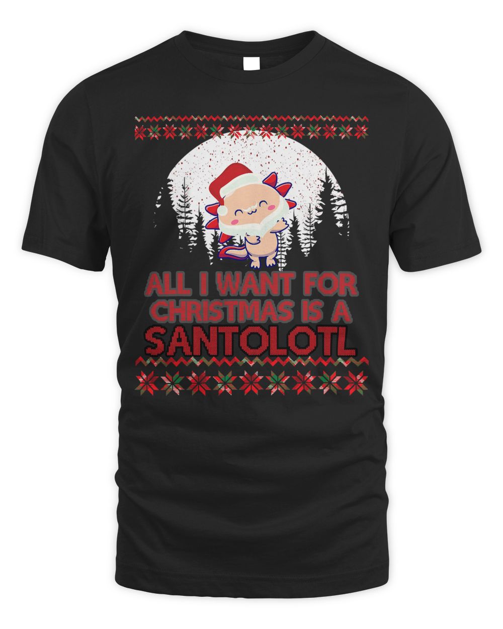 ALL I WANT FOR CHRISTMAS NOT SLEEP IS A CUTE DABBING AXOLOTL 174 Unisex Standard T-Shirt black s