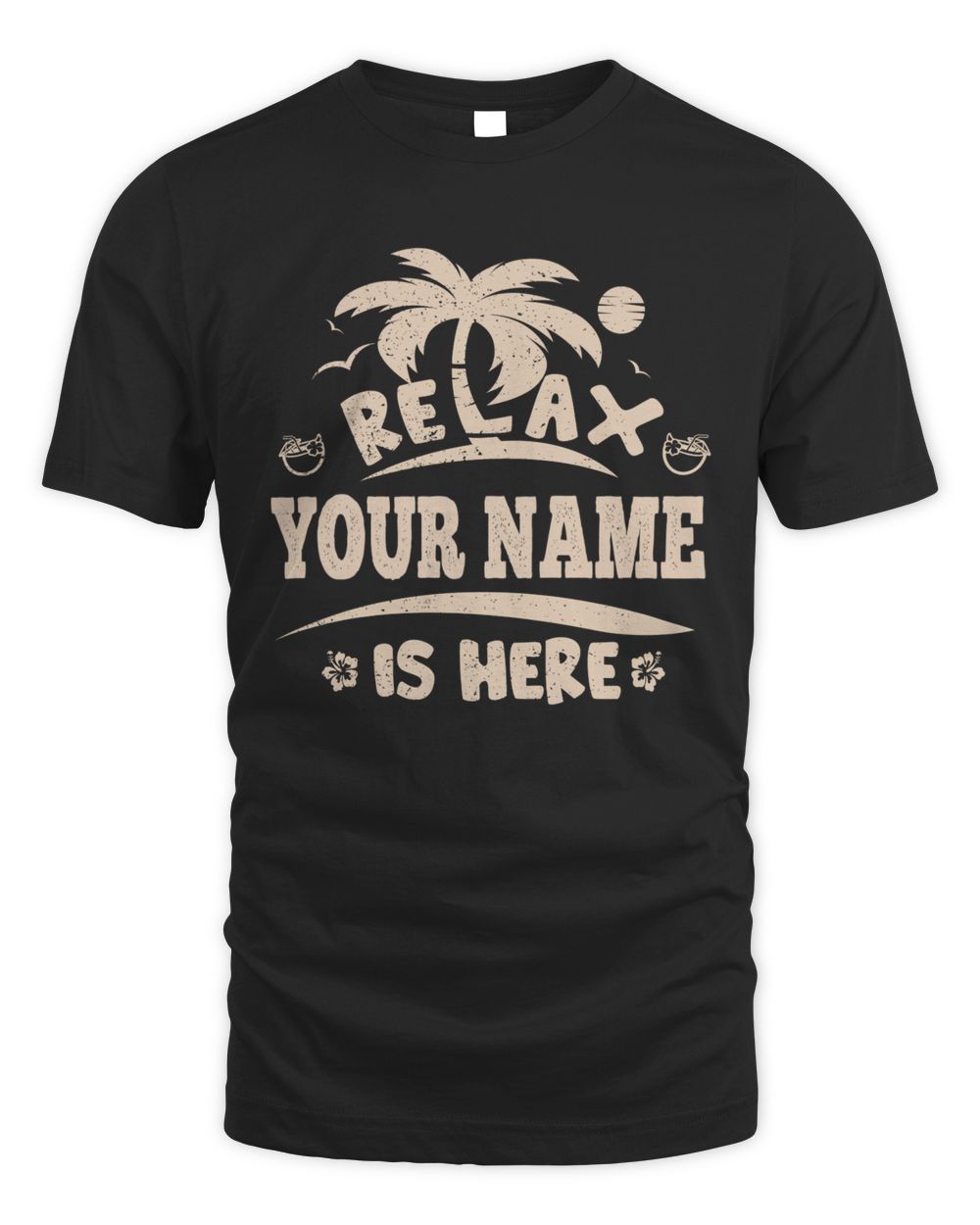 Relax YOUR NAME Is Here . Custom T-Shirt Printing Unisex Standard T-Shirt black 
