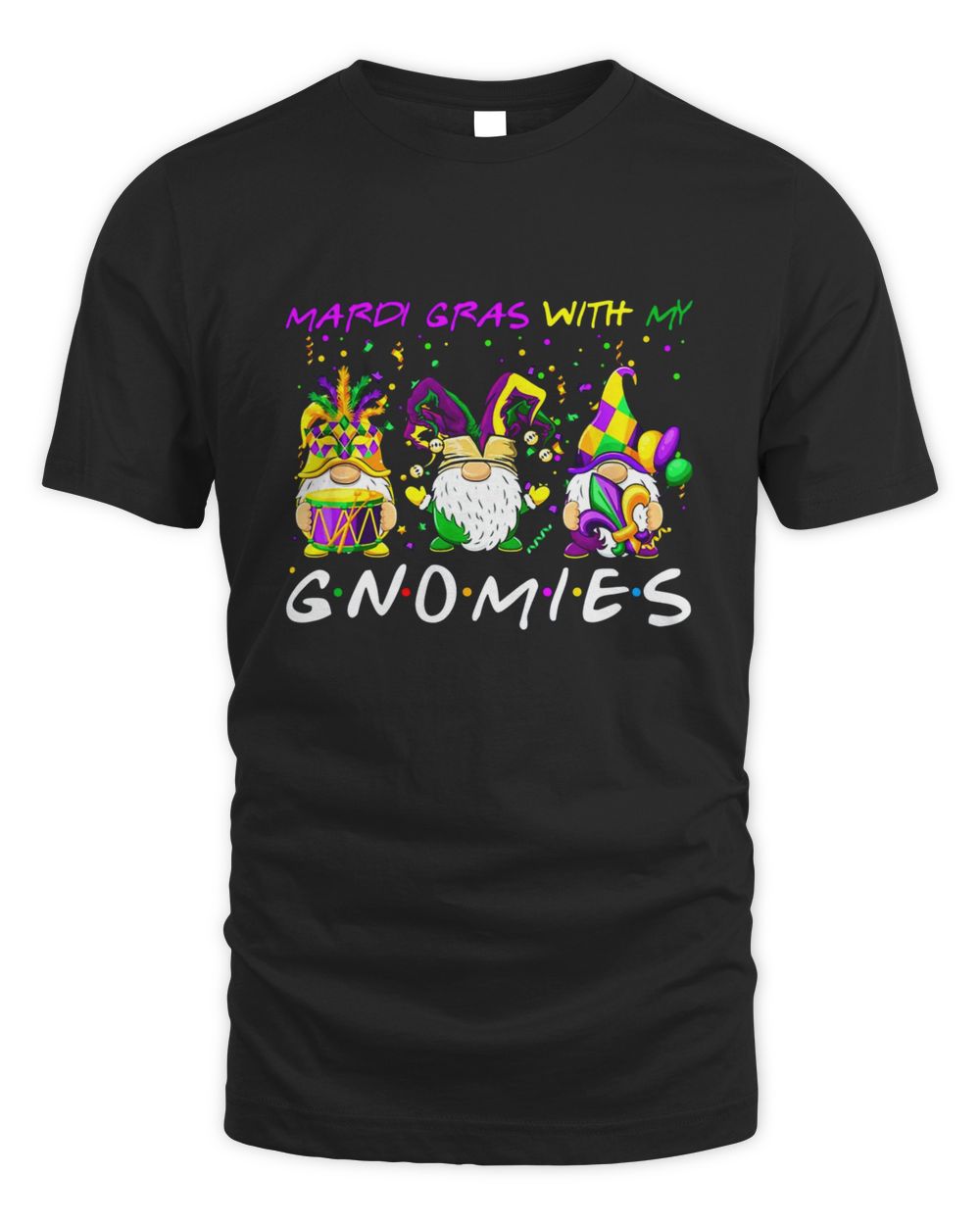 Mardi Gras With My Gnomies Three Gnome Costume Gift Woman T-Shirt Unisex Standard T-Shirt black s