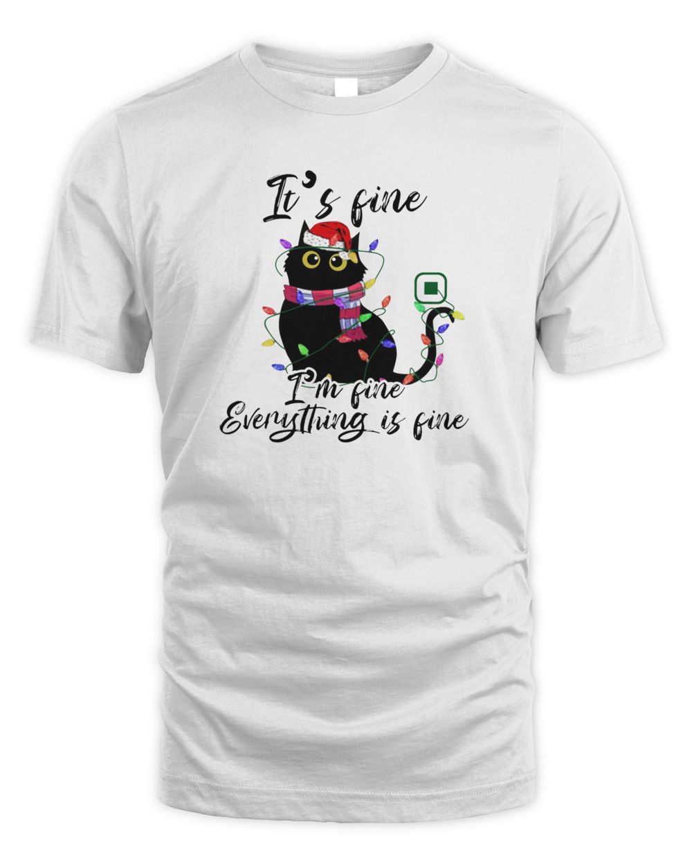 Christmas Black Cat It's Fine I'm Fine Everything Is Fine Unisex Standard T-Shirt white s