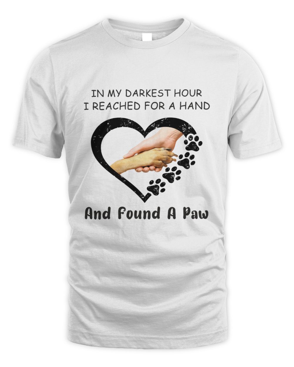 IN MY DARKEST HOUR I REACHED FOR A HAND Unisex Standard T-Shirt white s