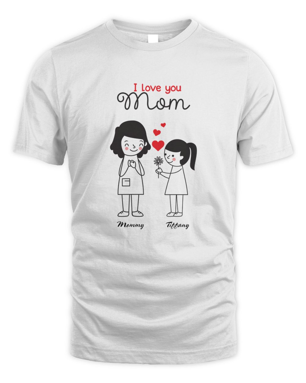 I Love You Mom - Mother and Daughter Unisex Standard T-Shirt white s