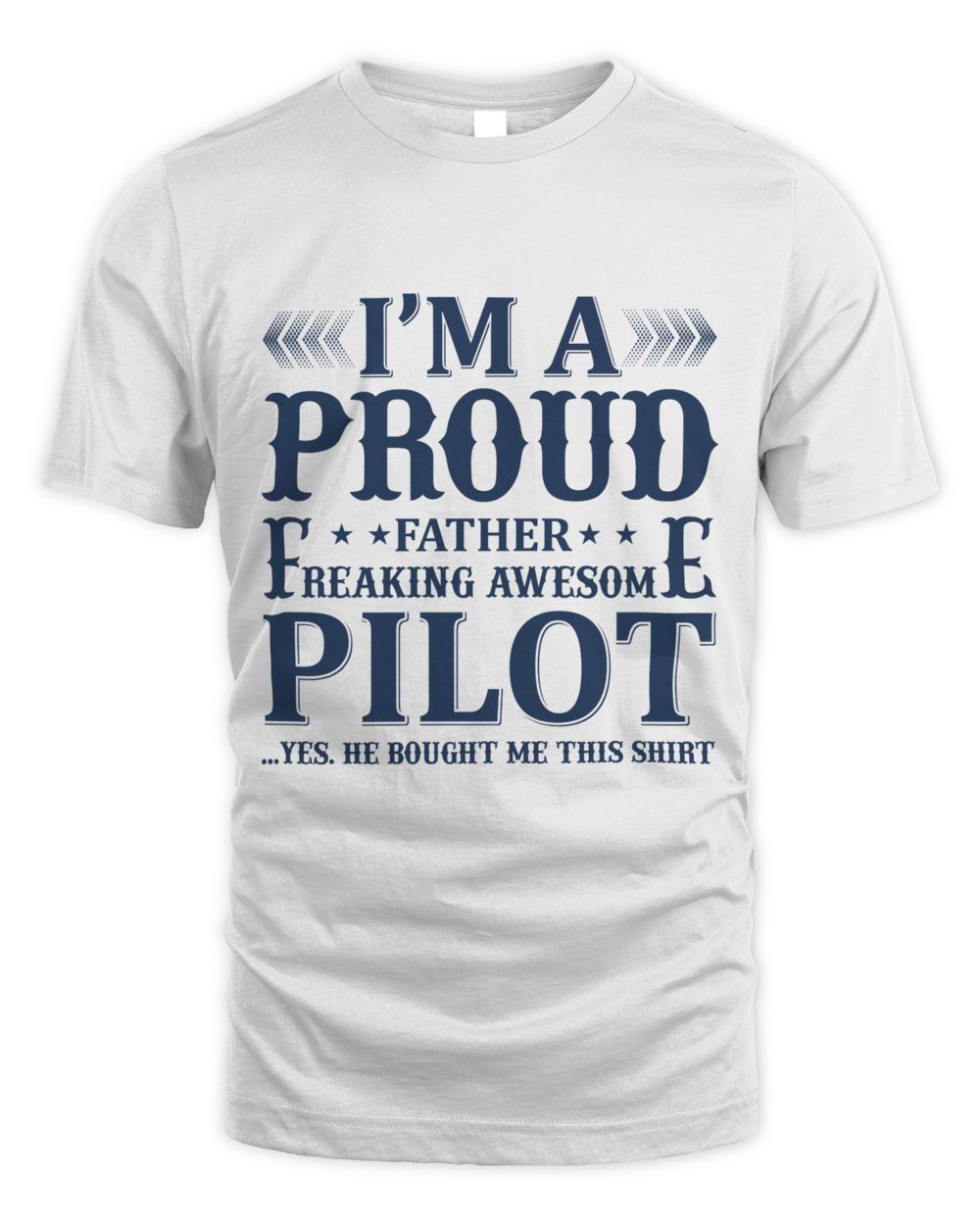 Father's Day Gifts, Father's Day Shirts, Father's Day Gift Ideas, Father's Day Gifts 2022, Gifts for Dad (13) Unisex Standard T-Shirt white s