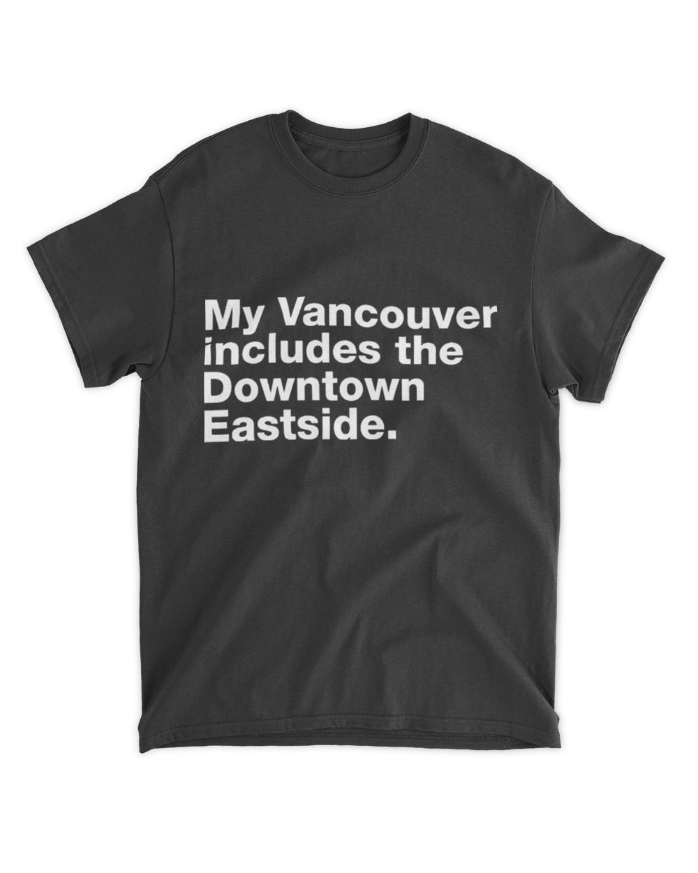 Official My Vancouver Includes The Downtown Eastside Shirt SenPrints