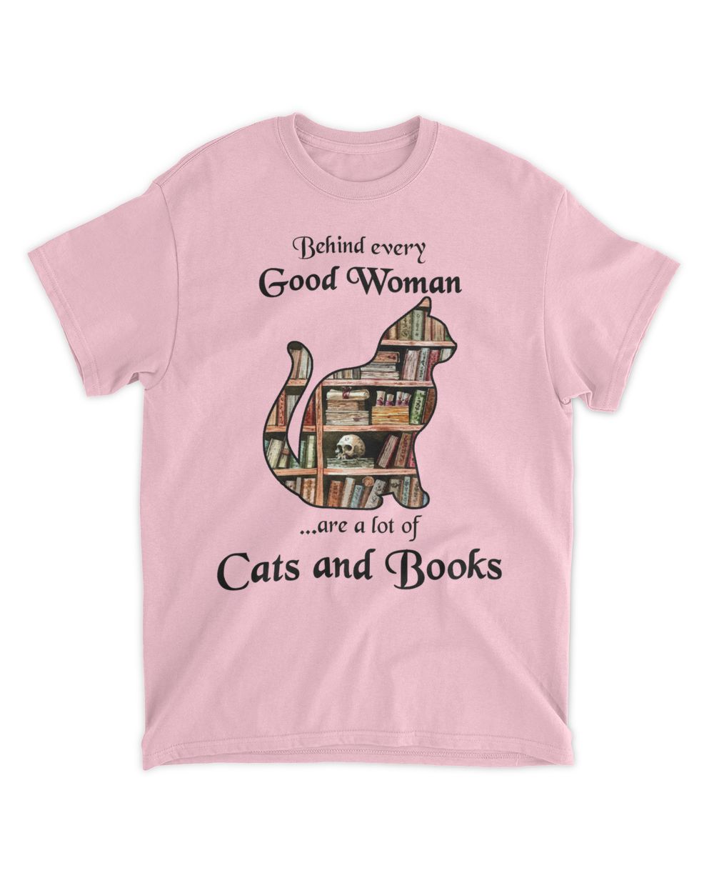 Behind every good woman are a lot of cats and books Unisex Standard T-Shirt light-pink s