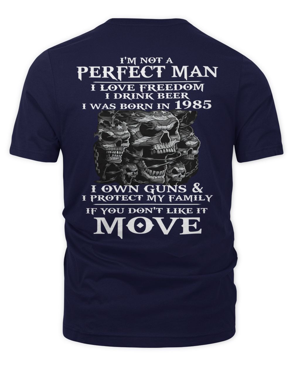 I'm Not A Perfect Man I Love Freedom I Drink Beer I Was Born In 1985 USA23 Unisex Premium T-Shirt navy s