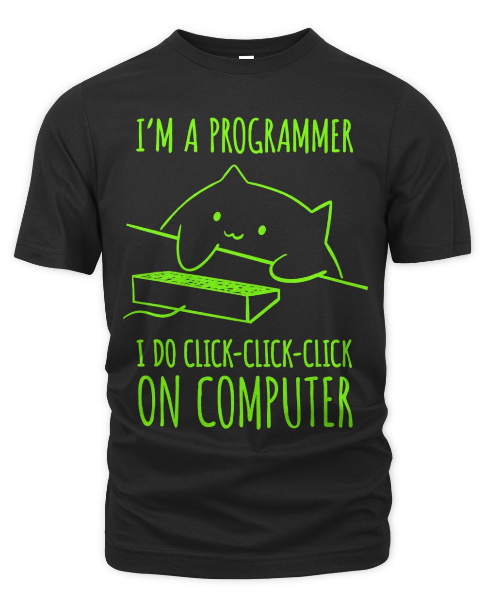 Im A Programmer I Do ClickClickClick On Computer Cat Unisex Premium T-Shirt black s