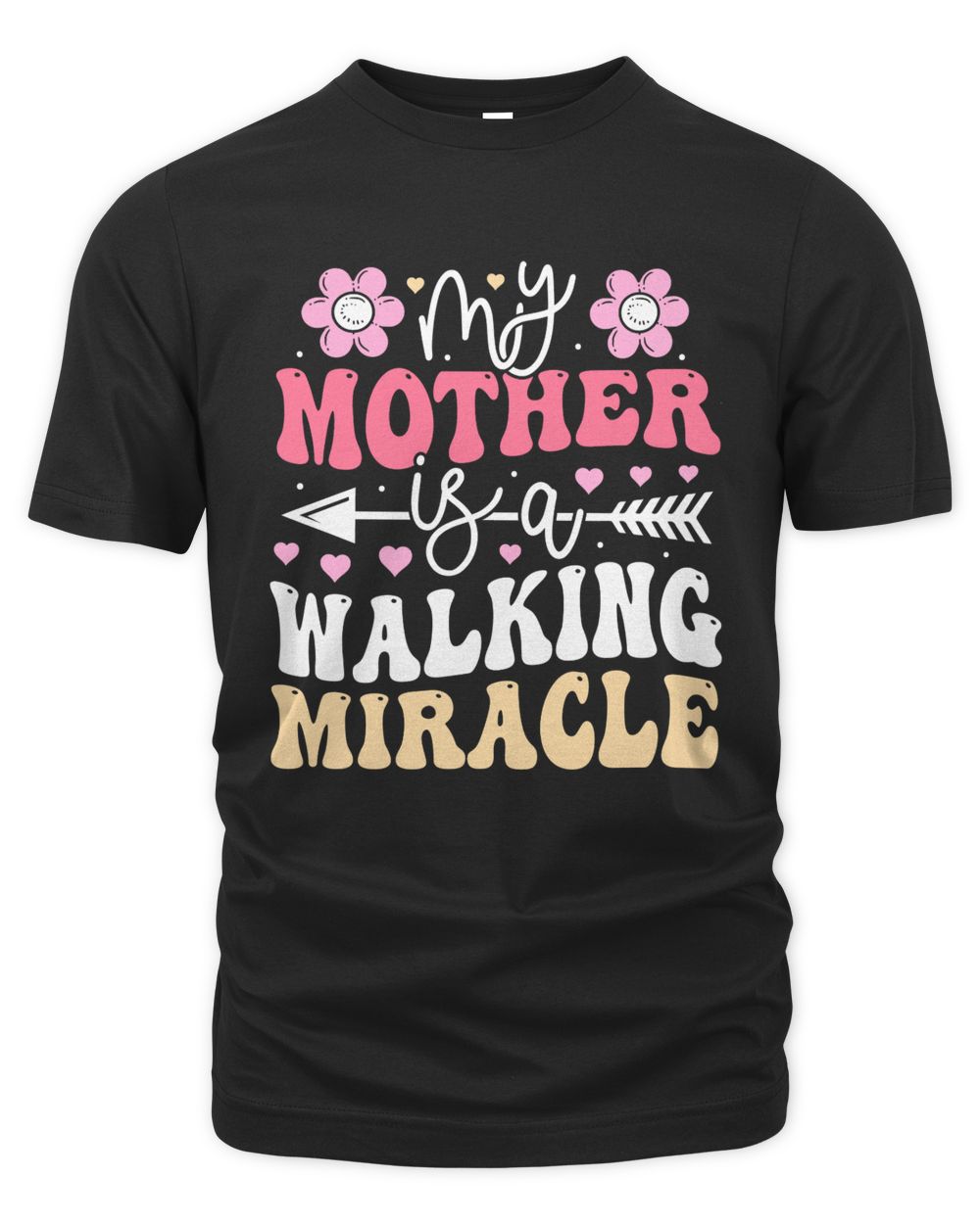 My Mother is a Walking Miracle Unisex Premium T-Shirt black s