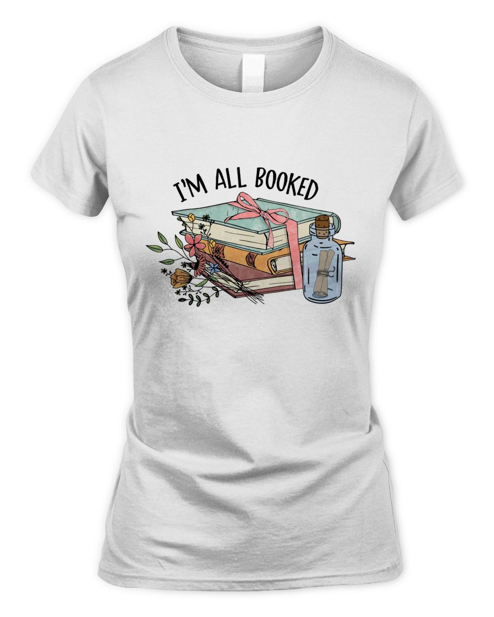 I'm All Booked T-Shirt Women's Soft Style Fitted T-Shirt white s
