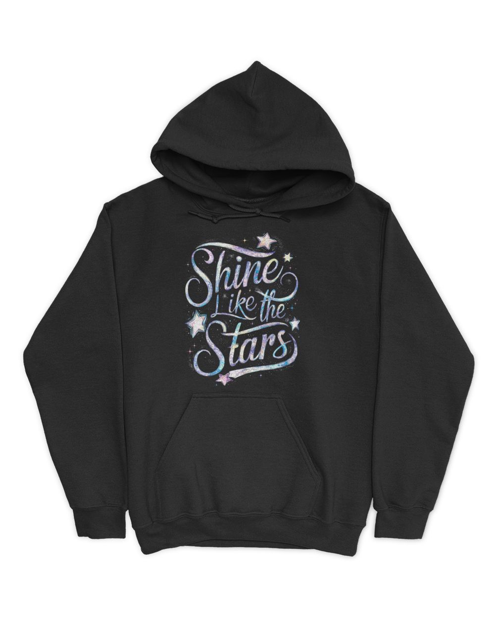 Shine Like The Stars In The Sky Inspirational Motivational Unisex Hoodie black s