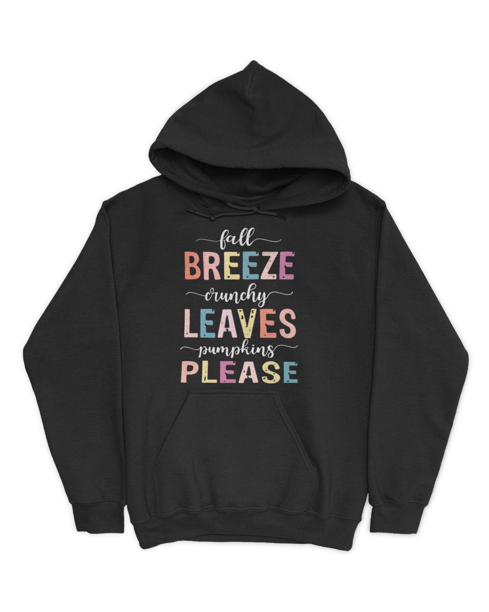 Fall Breeze Crunchy Leaves Pumpkins Please Shirt,  Make Your Own Shirt,  Pumpkin Patch Shirt, Fall Shirt Unisex Hoodie black s