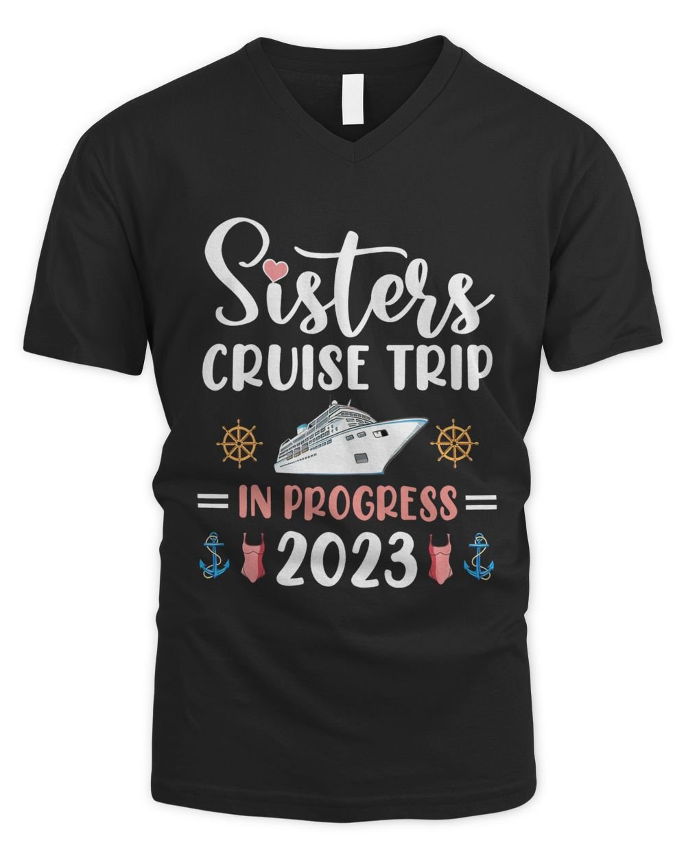 Sisters Cruise Trip In Progress 2023 Men's V-Neck T-Shirt black s