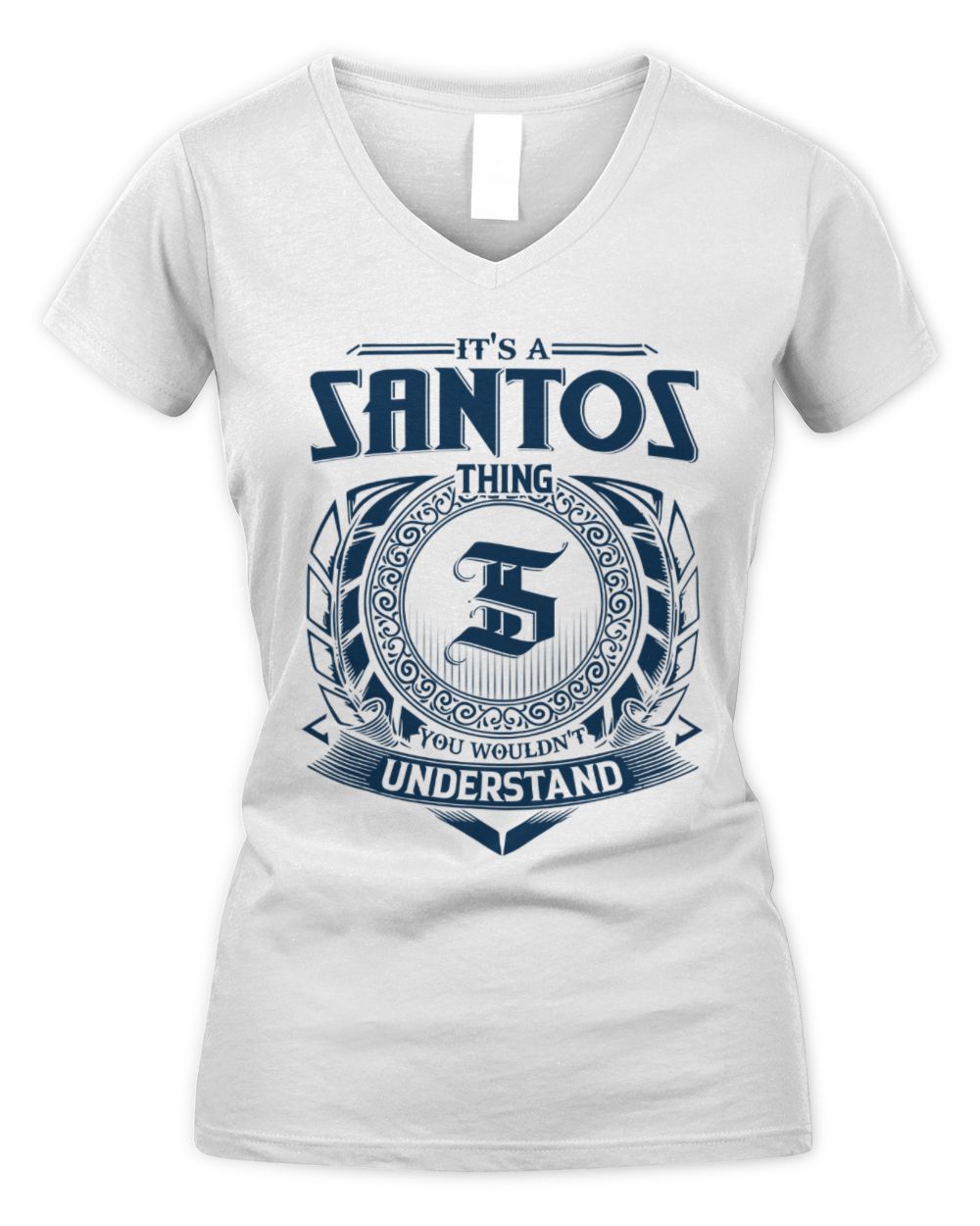 It's a Santos thing you wouldn't understand Women's V-Neck T-Shirt white s