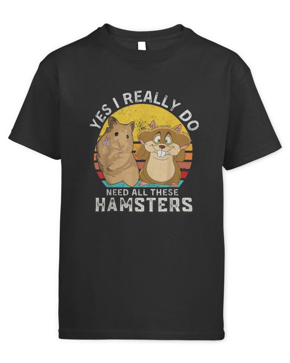 Hamster Pet Quote Yes I Really Do Need All These Hamsters Kids Standard T-Shirt black xs