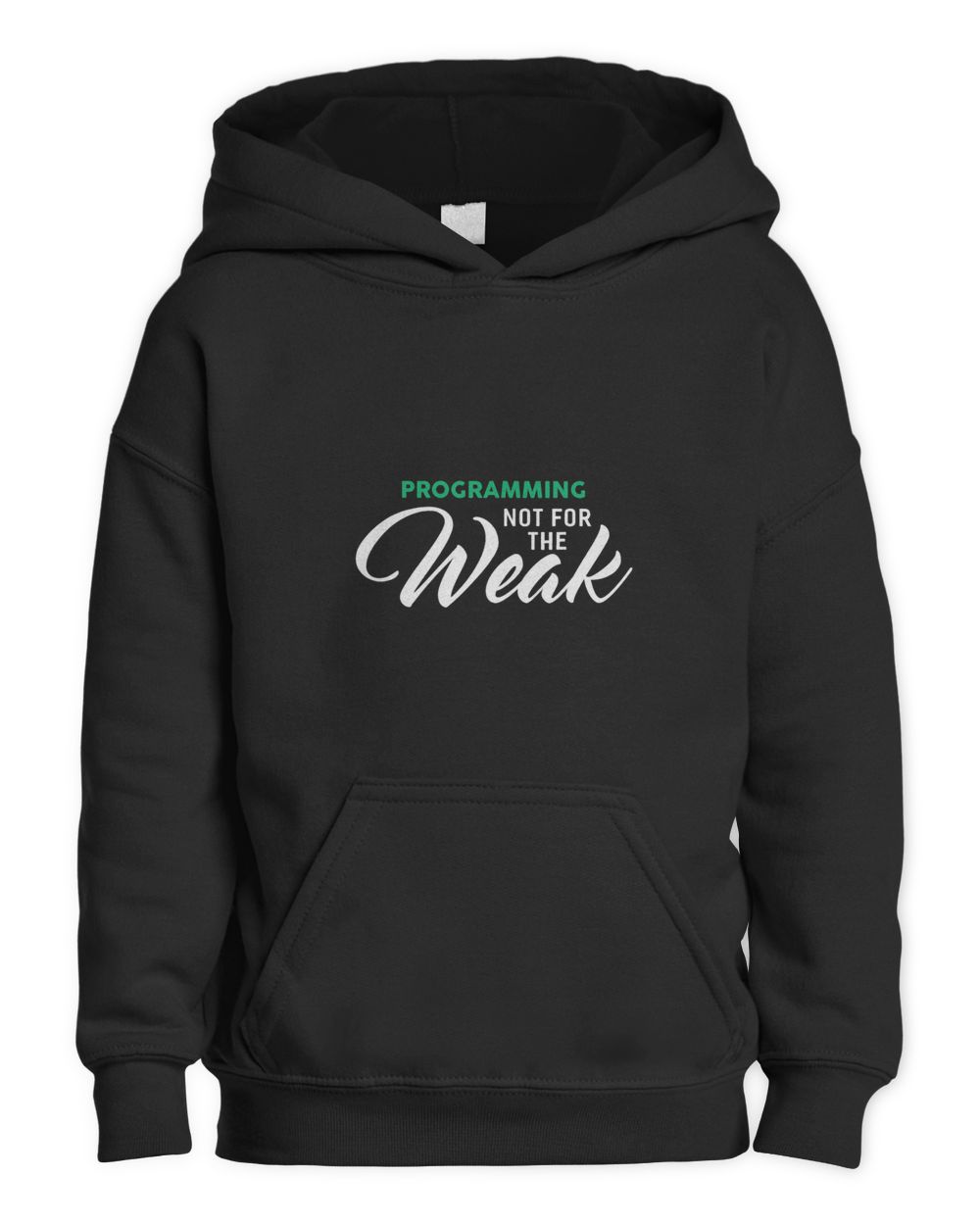 Programming Not For The Weak for PROGRAMMERS Kids Pullover Hoodie black xs