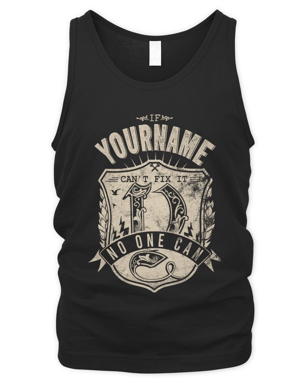 If [Your Name] Can’t Fix It, No One Can – Personalized Problem Solver T-Shirt - FK23 Men's Tank Top black s