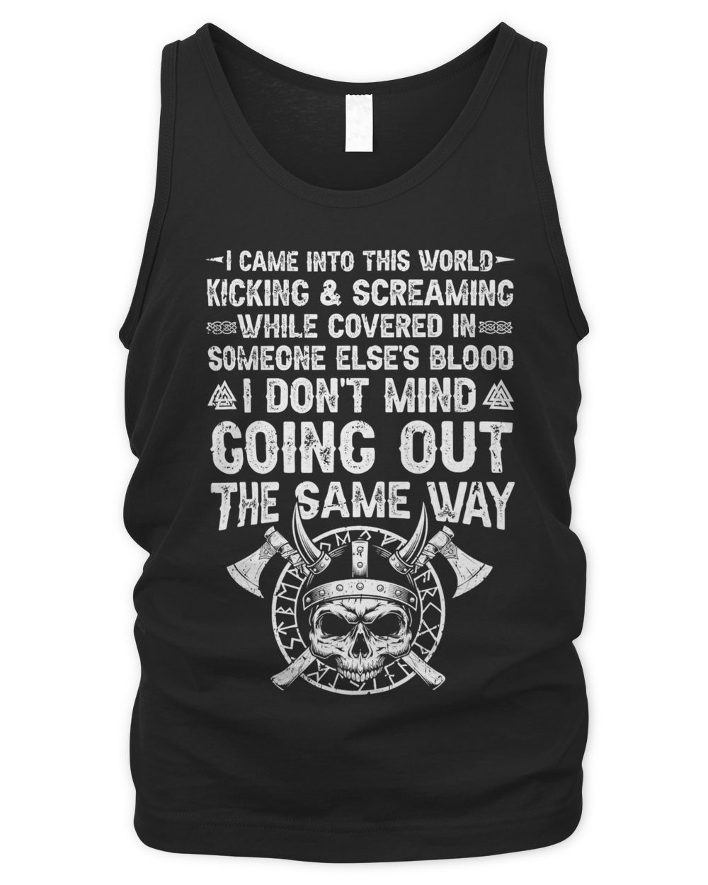 I Came Into This World Funny Going Out Same Way Viking Men's Tank Top black s