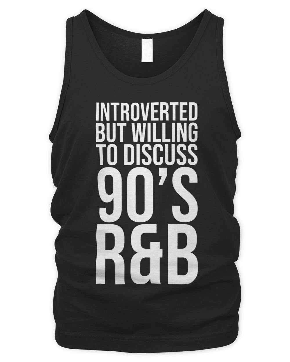 introverted but willing to discuss 90s RnB RB introvert pun 1 Men's Tank Top black s