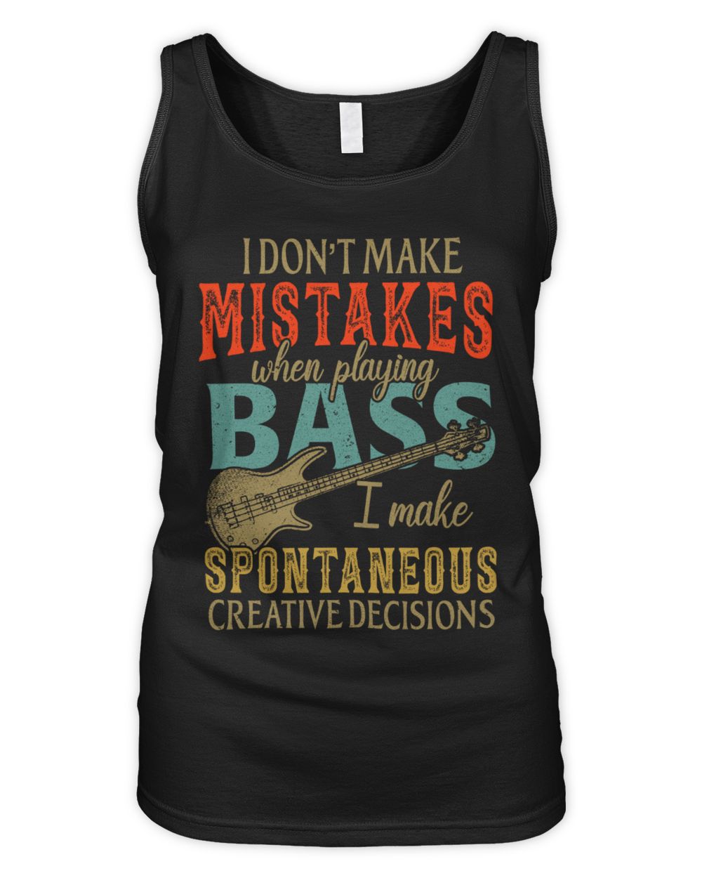 I Don't Make Mistakes When Playing Bass Women's Tank Top black s
