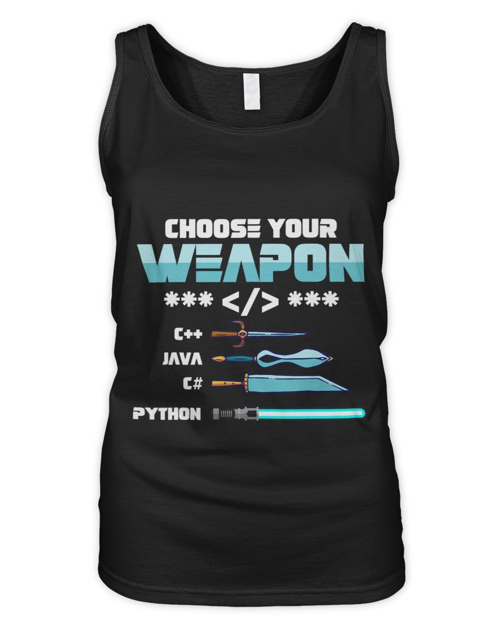 Choose Your Weapon C++ Java Python C Programmers Women's Tank Top black s