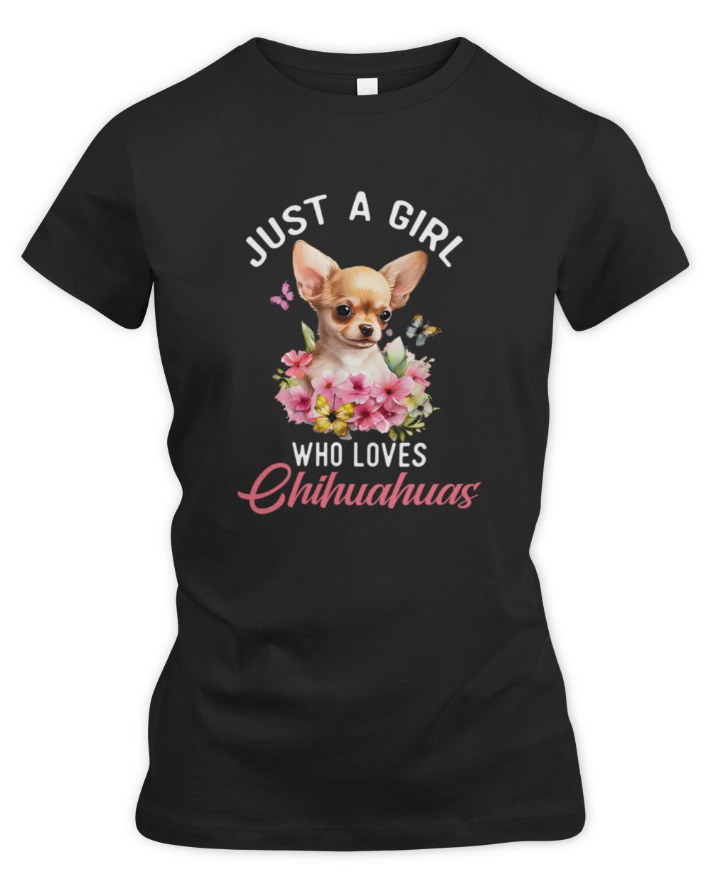 Just a Girl Who Loves Chihuahuas Women's Premium Slim Fit Tee black s