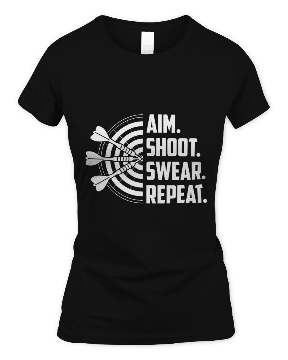 Aim Shoot Swear Repeat Dart Player Darting Dartboard Darts 3 Women's Standard T-Shirt black s