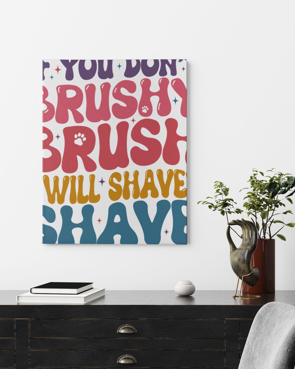 Dog Groomer Sweatshirt, If You Don’t Brushy Brush I Will Shavey Shave, Dog Lover Sweatshirt, Pet Groomer Shirt, Dog Lover Gift, Dog Salon Ready To Hang Portrait Canvas white 11x14in