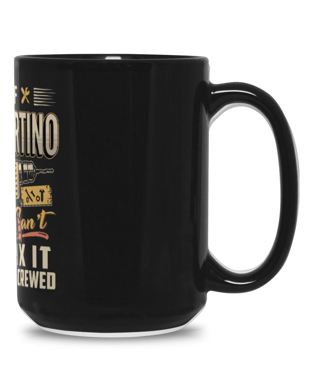 IF DIMARTINO CAN'T FIX IT WE'RE ALL SCREWED B3 Black Mug 15oz black 15oz