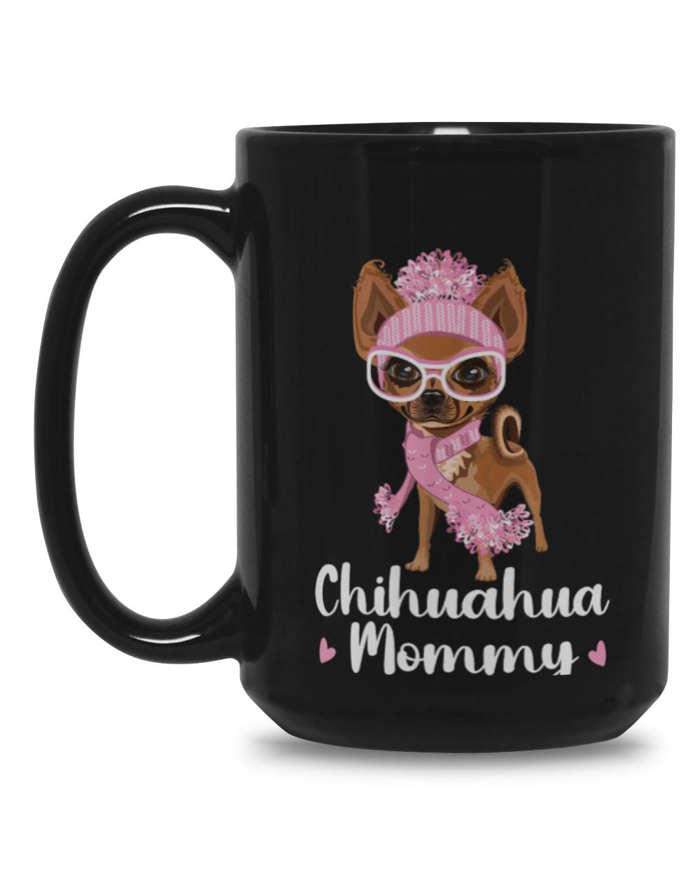 Pink Chihuahua Momy Black Mug 15oz black 15oz