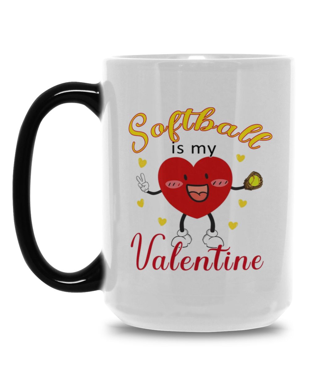 Softball Is My Valentine Mug- Valentine Mugs- Softball Mugs Magic Mug 15oz white 15oz