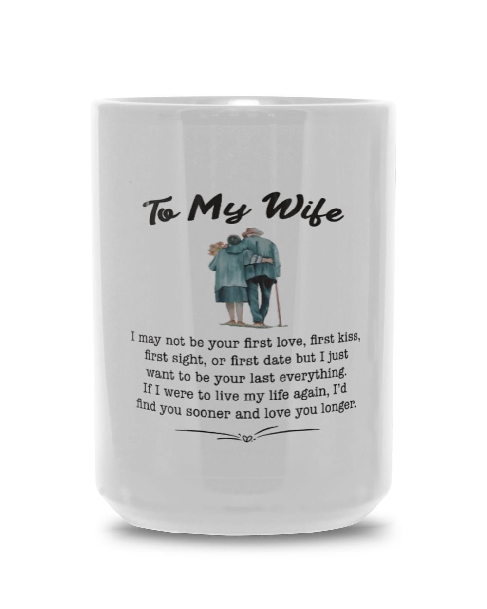 To My Wife Magic Mug 15oz white 15oz