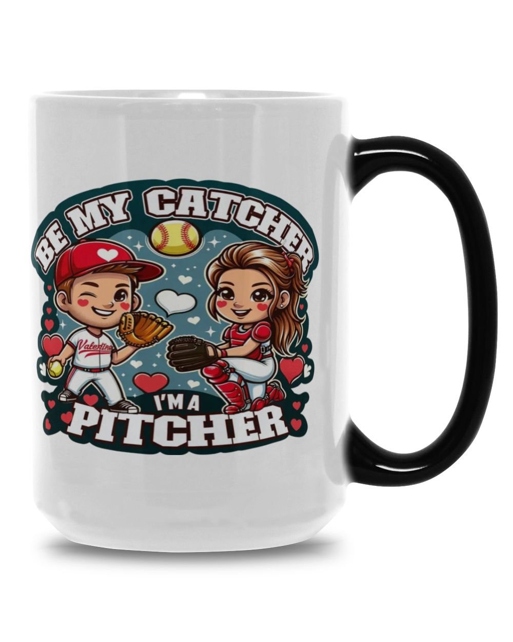 Valentine Mug- For Softball Lovers- Softball Mug Gifts- Be My Catcher I'm A Pitcher Magic Mug 15oz white 15oz