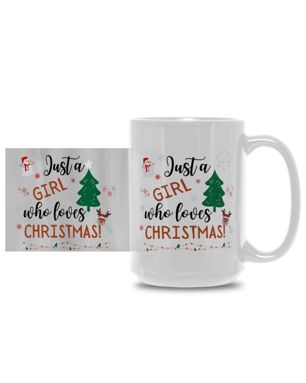 Just a Girl who loves Christmas Mug White Mug 15oz white 15oz
