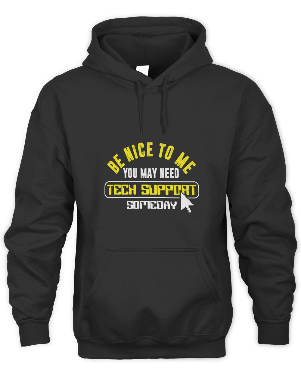 Tech Support Customer Service Programmer Techie Geek Nerd IT Unisex Premium Hoodie black s