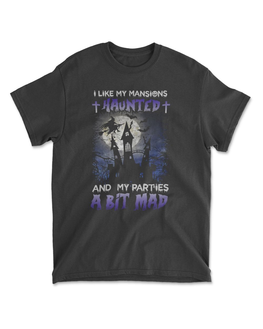I Like My Mansions Haunted And My Parties A Bit Mad Men's Standard T-Shirt black s