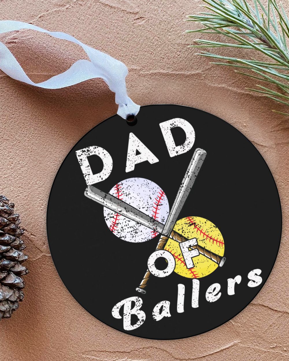Dad Of Ballers Ornaments- Softball Ornament- Baseball Ornament- Christmas Decor Circle Aluminium Ornament white one-side single