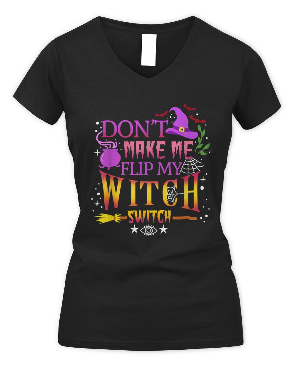 Don't Make Me Flip My Witch Switch Halloween T-Shirt Women's V-Neck T-Shirt black s